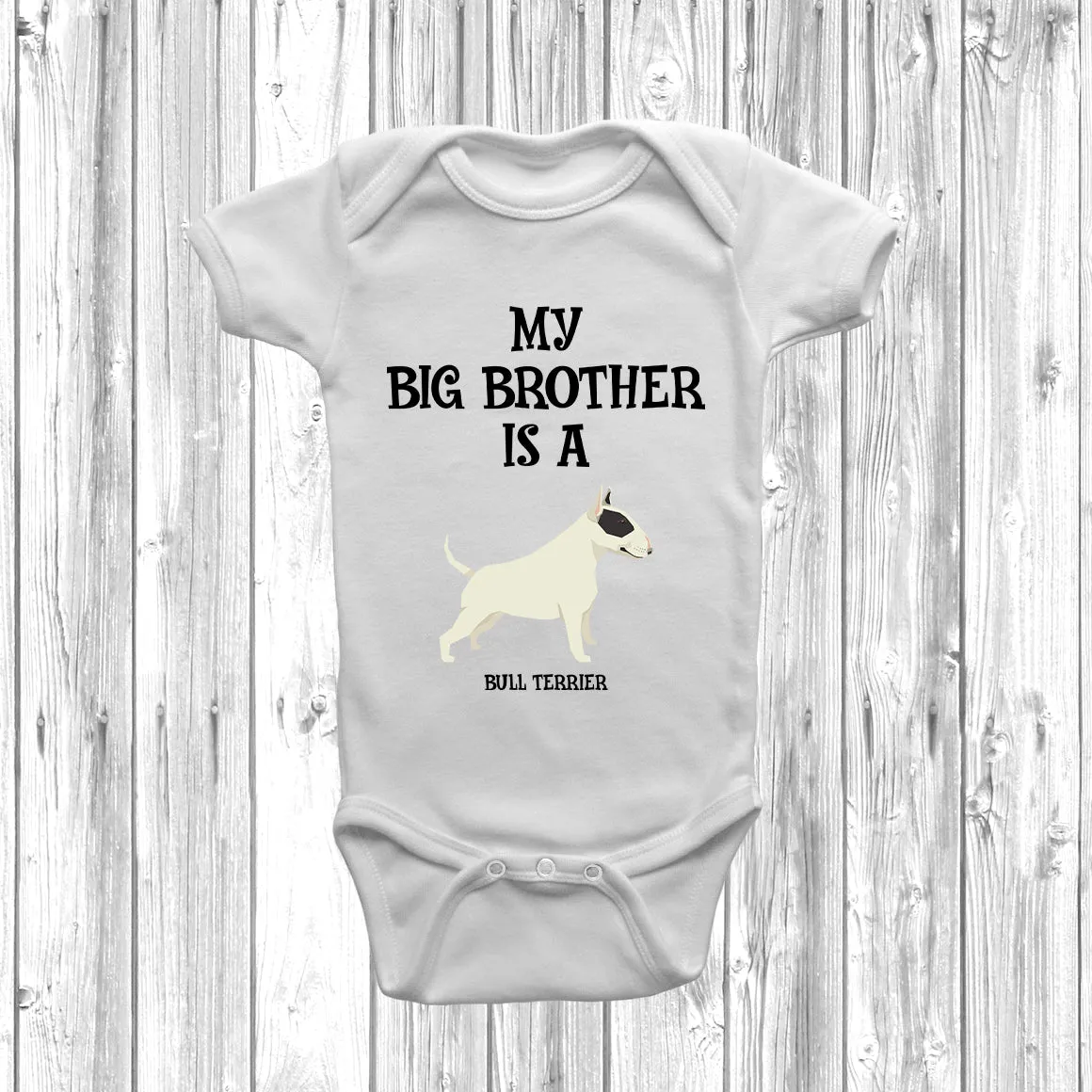 My Big Brother Is A Bull Terrier Baby Grow