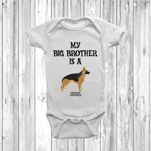 My Big Brother Is A German Shepherd Baby Grow