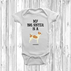 My Big Sister Is A Chihuahua Baby Grow