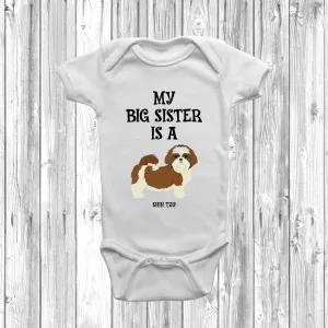 My Big Sister Is A Shih Tzu Baby Grow