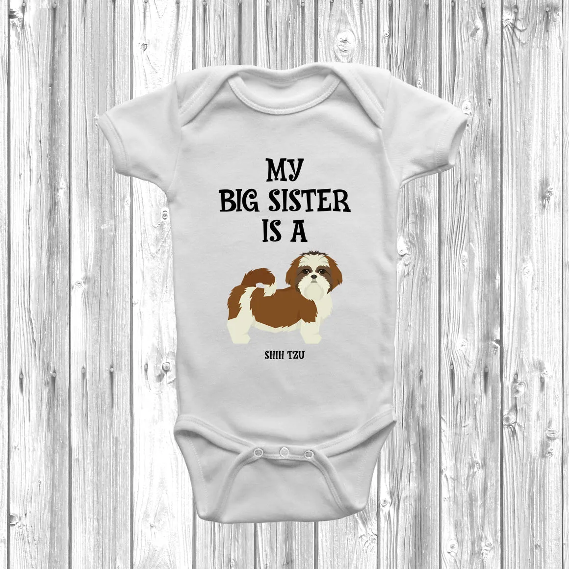 My Big Sister Is A Shih Tzu Baby Grow