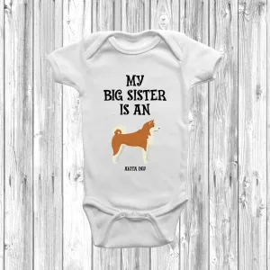 My Big Sister Is An Akita Inu Baby Grow
