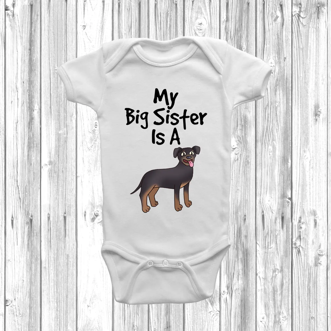 New - My Big Sister Is A Rottweiler Baby Grow