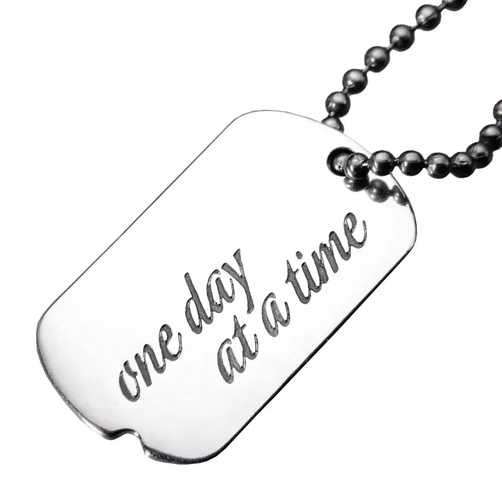 One Day At A Time Dog Tag